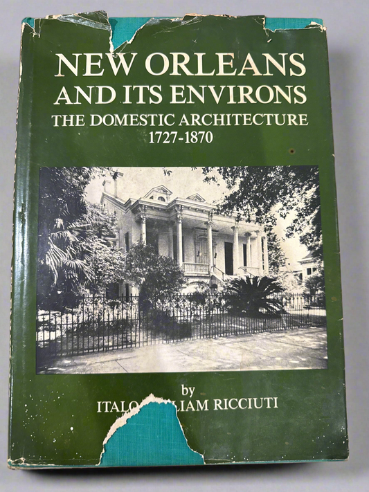 CSRR “New Orleans And Its Environs The Domestic Architecture...